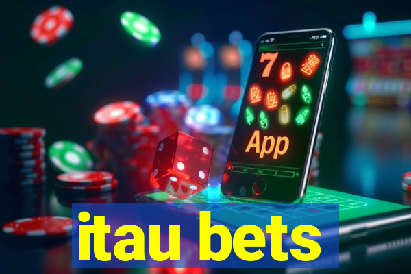 itau bets