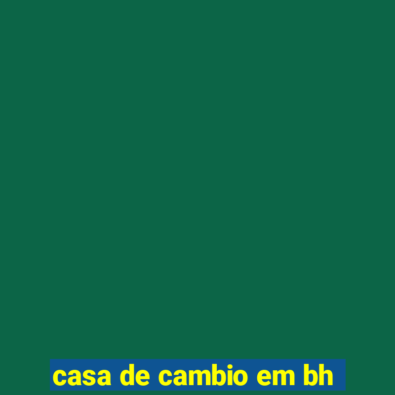 casa de cambio em bh