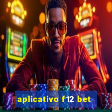 aplicativo f12 bet