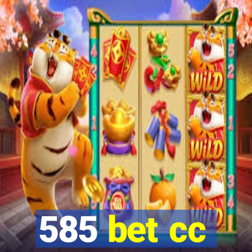 585 bet cc