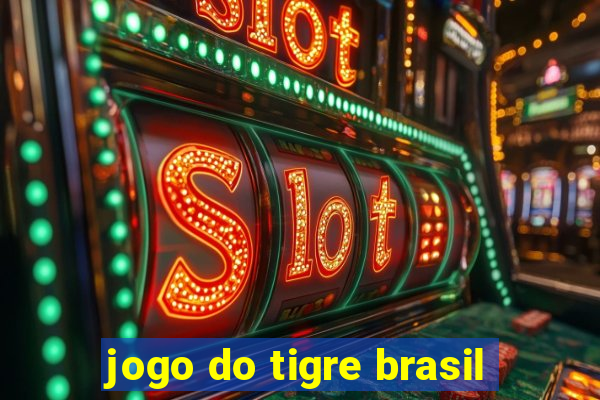 jogo do tigre brasil