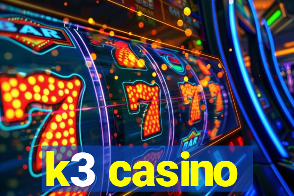 k3 casino