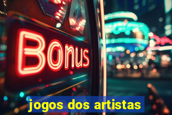 jogos dos artistas