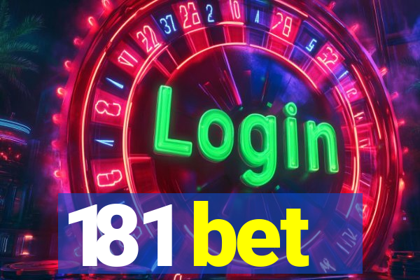 181 bet