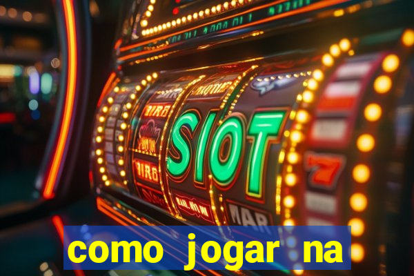 como jogar na roleta é ganhar