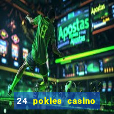 24 pokies casino bonus codes