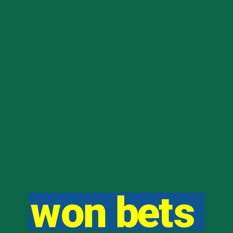 won bets