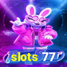 slots 77