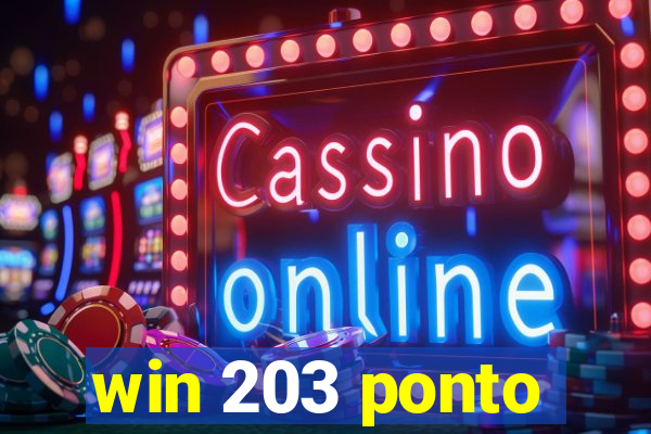 win 203 ponto