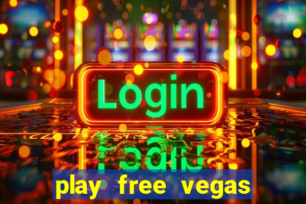 play free vegas slots games