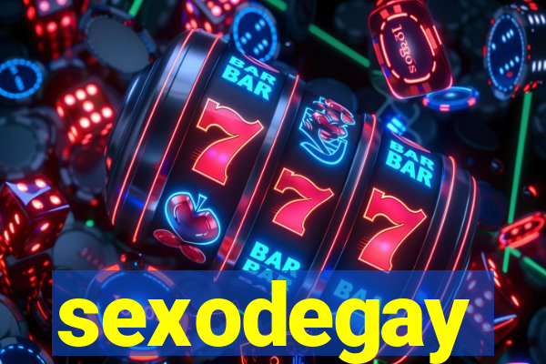 sexodegay