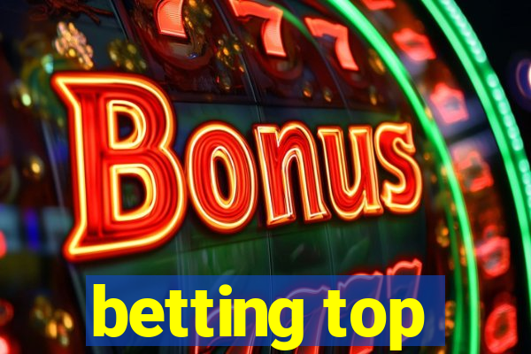 betting top