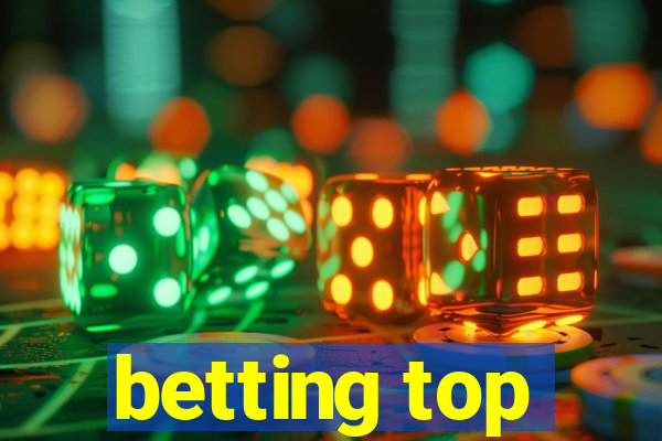 betting top