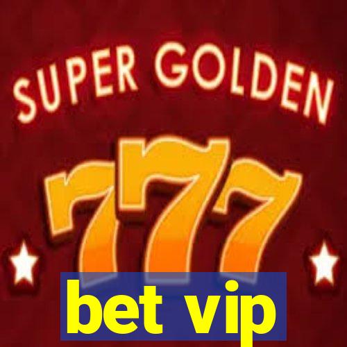 bet vip