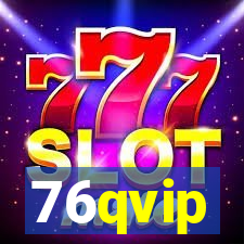 76qvip