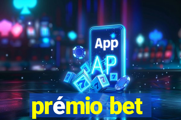 prémio bet