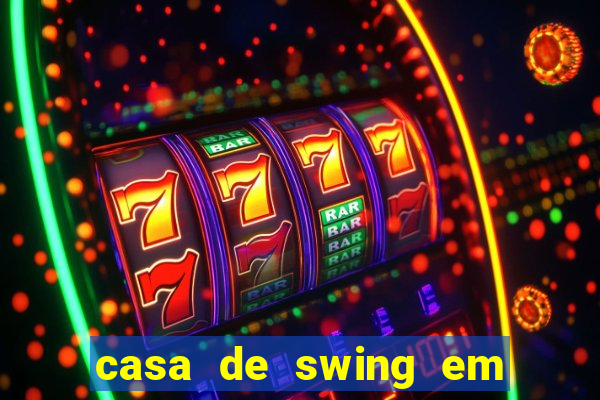 casa de swing em foz do igua莽u