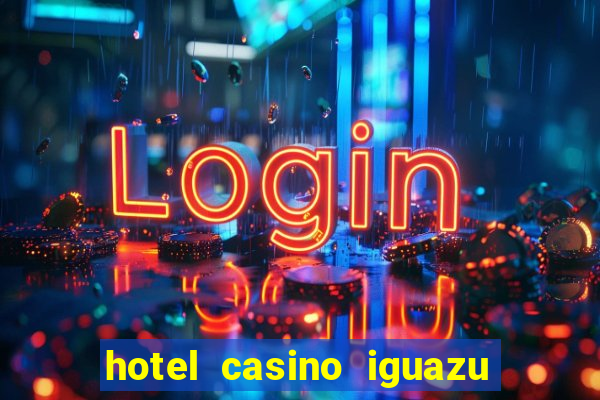 hotel casino iguazu puerto iguazu