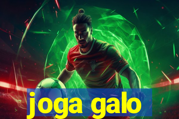 joga galo