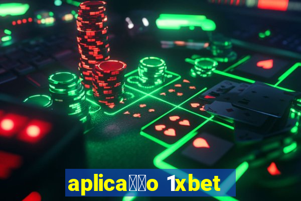 aplica莽茫o 1xbet