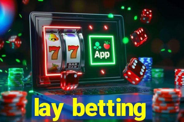 lay betting