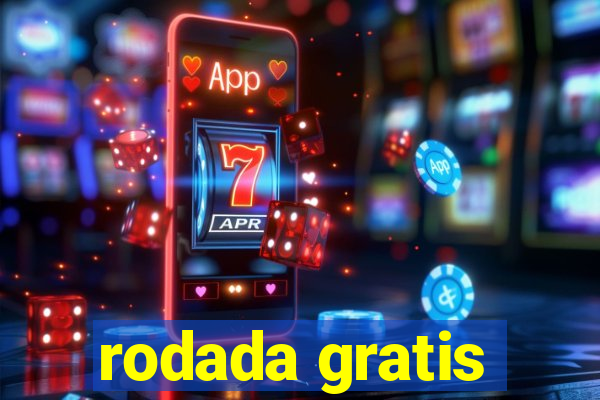 rodada gratis