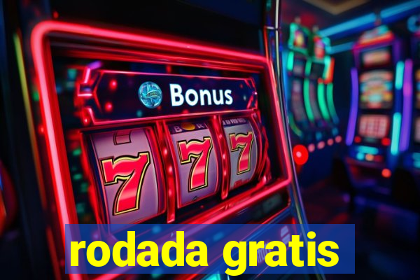 rodada gratis