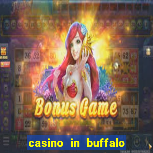 casino in buffalo new york