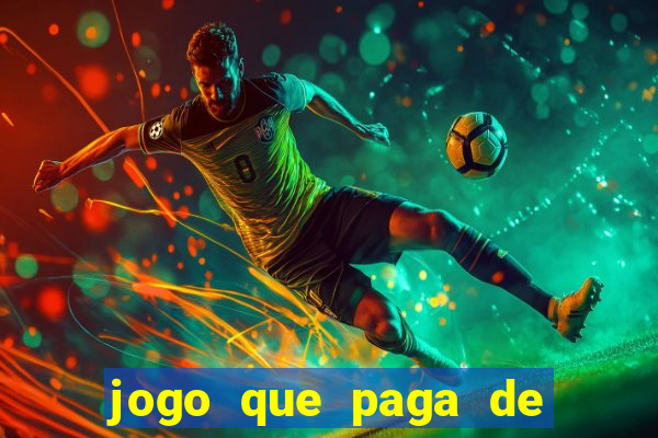 jogo que paga de verdade sem precisar depositar