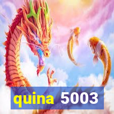 quina 5003