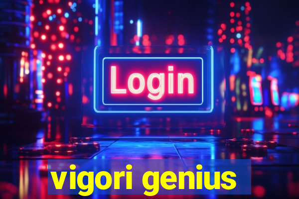 vigori genius