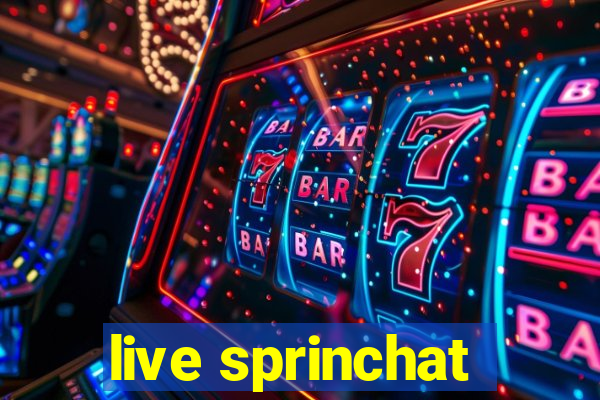 live sprinchat