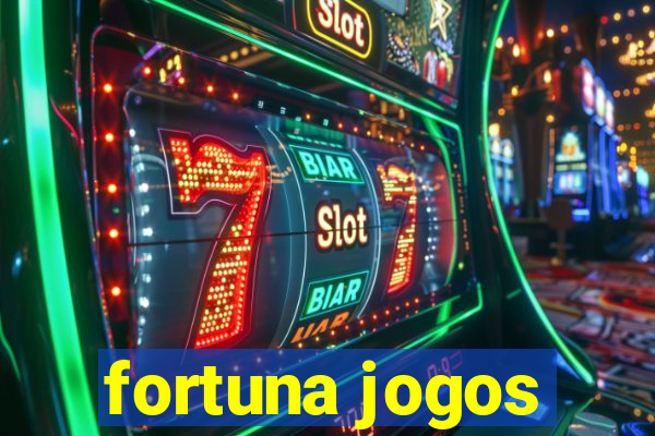 fortuna jogos