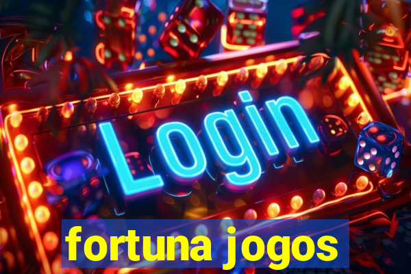 fortuna jogos