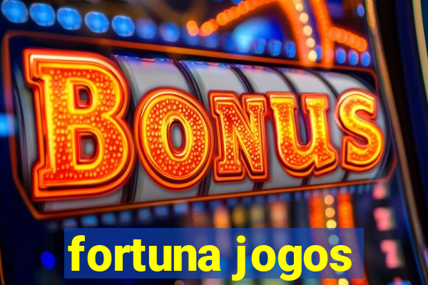 fortuna jogos