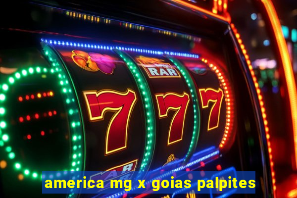 america mg x goias palpites