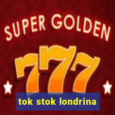 tok stok londrina