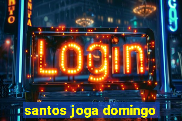 santos joga domingo