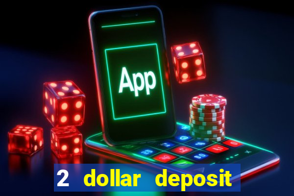 2 dollar deposit casino nz