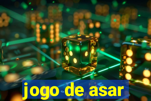 jogo de asar