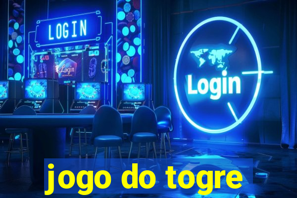 jogo do togre