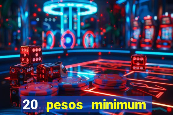 20 pesos minimum deposit casino philippines