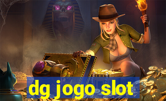 dg jogo slot