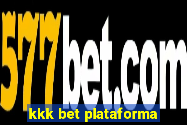 kkk bet plataforma