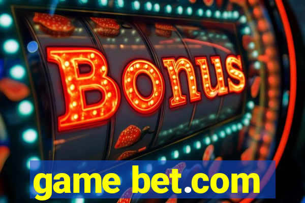 game bet.com