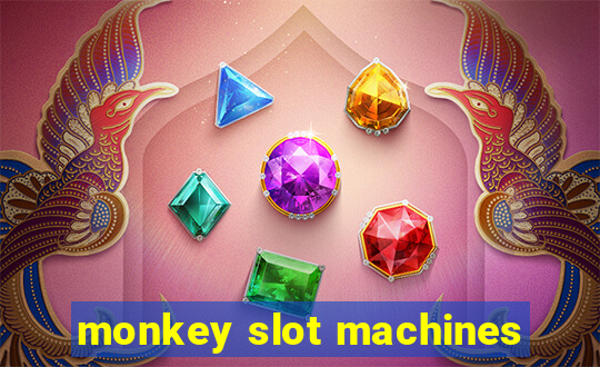 monkey slot machines