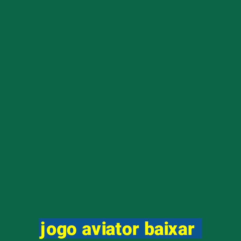 jogo aviator baixar