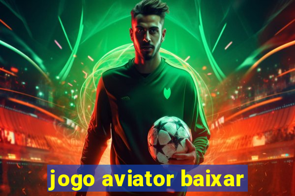 jogo aviator baixar