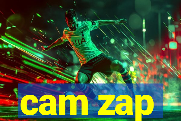 cam zap