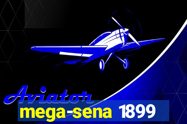 mega-sena 1899